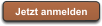 Jetzt anmelden
