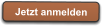 Jetzt anmelden