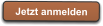 Jetzt anmelden