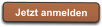 Jetzt anmelden