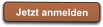 Jetzt anmelden