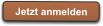 Jetzt anmelden