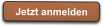 Jetzt anmelden