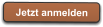 Jetzt anmelden