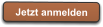 Jetzt anmelden