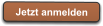 Jetzt anmelden